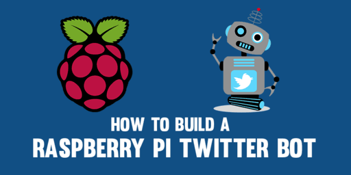 how-to-build-raspberry-pi-twitter-bot
